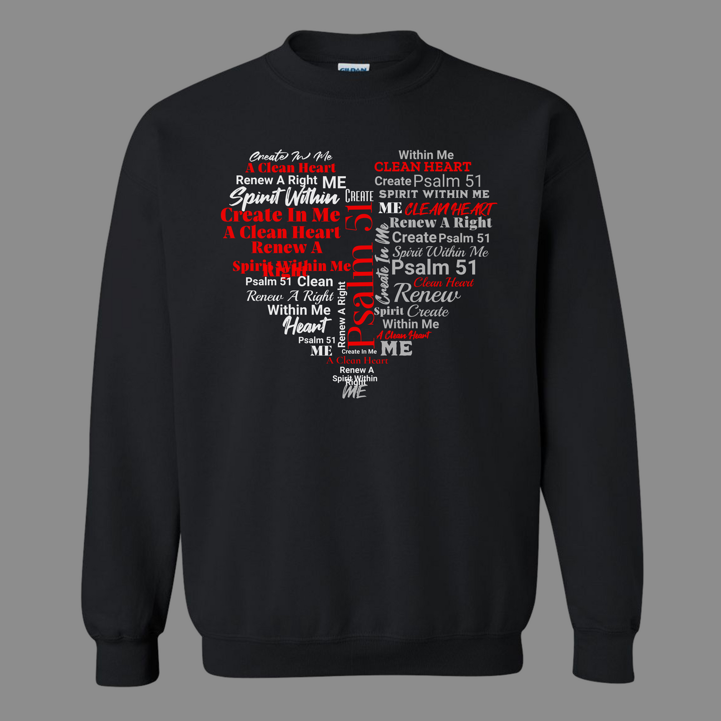 Psalm 51 "Create In Me" Sweatshirt